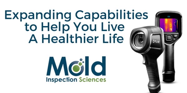 Image of two thermal imaging cameras with the text Expanding Capabilities to Help You Live A Healthier Life next to the Mold Inspection Sciences logo, highlighting advanced testing and inspection techniques.