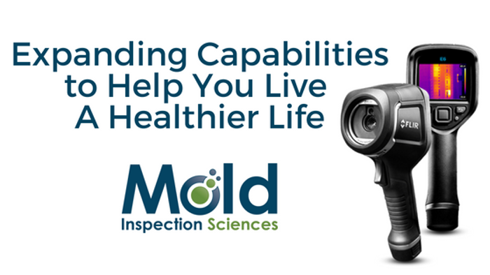 Image of two thermal imaging cameras with the text Expanding Capabilities to Help You Live A Healthier Life next to the Mold Inspection Sciences logo, highlighting advanced testing and inspection techniques.