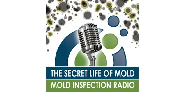 Image of a silver microphone with a backdrop of floating mold spores in various shades of green and black. Text below reads: The Secret Life of Mold, Mold Inspection Radio—dive into testing and sampling mysteries unraveling the hidden world around us.