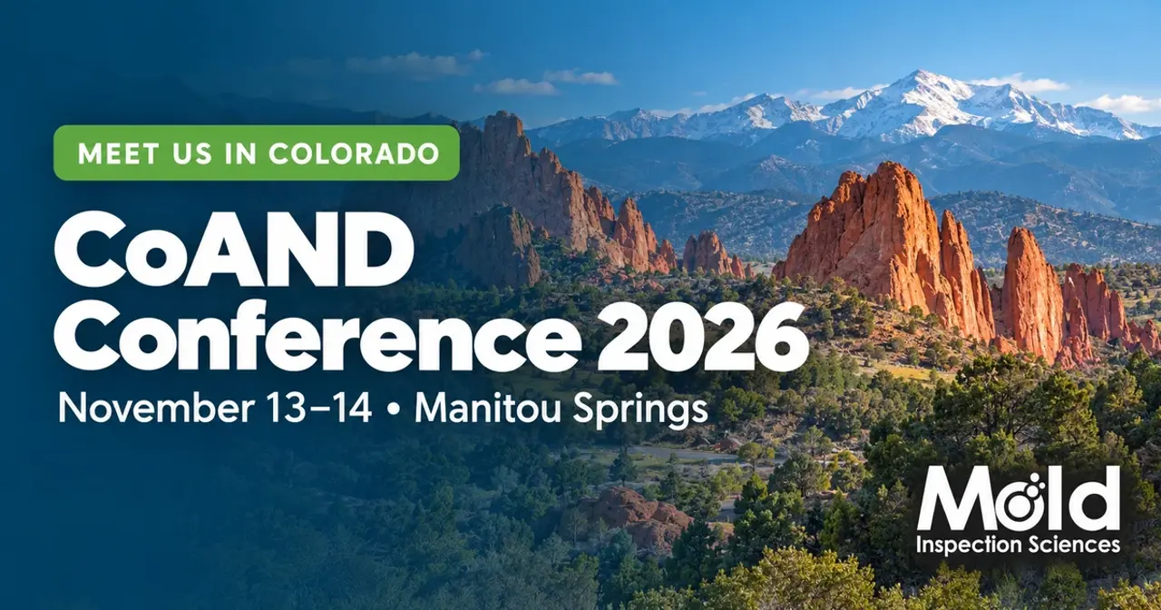 CoAND Conference 2026, November 13–14 in Manitou Springs. Meet Mold Inspection Sciences.