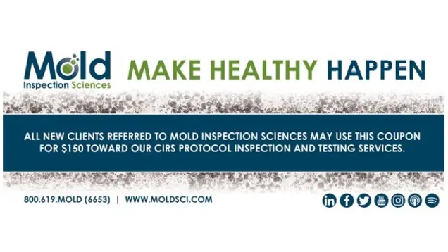 Get $150 off CIRS protocol mold inspection and testing services from Mold Inspection Sciences for new referrals. Includes contact information and social media icons.