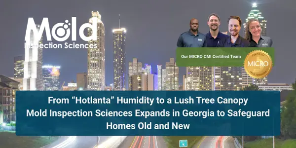 An advertisement for Mold Inspection Sciences showcases a city skyline with four people above. Text reads: From Hotlanta Humidity to a Lush Tree Canopy, Mold Inspection Sciences expands in Georgia, offering expert mold inspection and sampling to safeguard homes old and new.